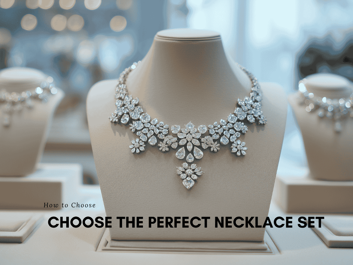 Jewellery Set Choose Guide: 10 Best Tips for Perfect Styling